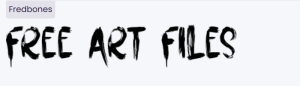 Fredbones Font free download, bold brush-style typeface, intense and artistic design