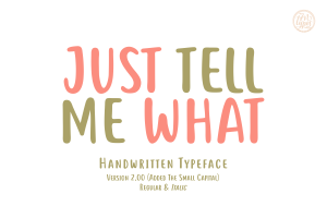 Just Tell Me What: Relaxed Script Font 2 2980581298 - Free Art Files